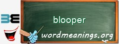 WordMeaning blackboard for blooper
